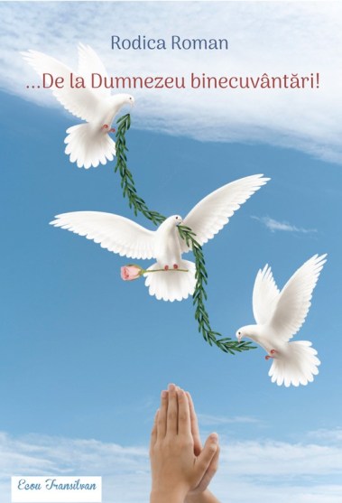 Rodica Roman-De la Dumnezeu binecuvantari-3